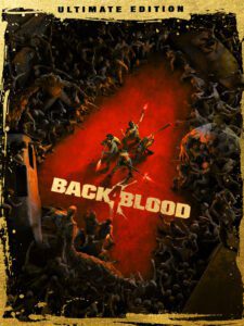 Back 4 Blood Ultimate Edition
