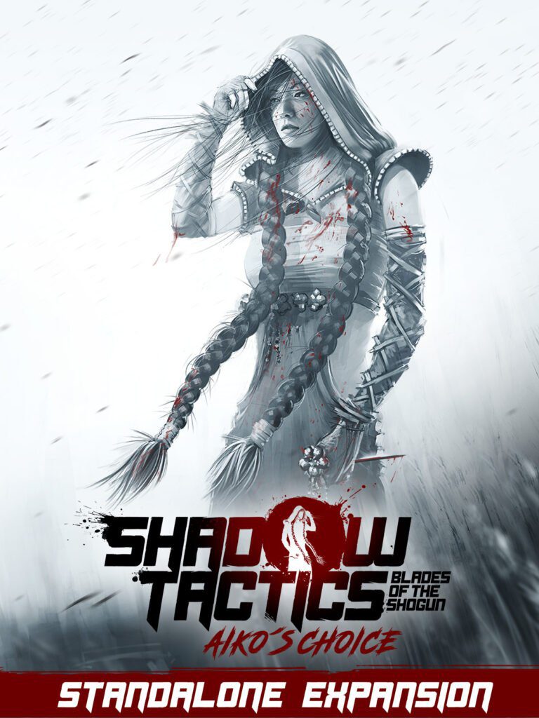 Shadow Tactics: Blades of the Shogun - Aiko's Choice