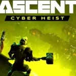 The Ascent - Cyber-Heist