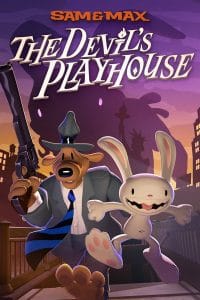 Sam & Max: The Devil’s Playhouse