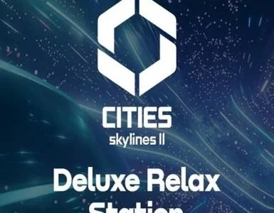 Cities: Skylines II - Deluxe Relax Station DLC (PC) Klucz Steam