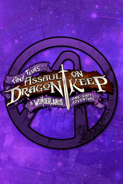 Tiny Tina's Assault on Dragon Keep: A Wonderlands One-shot Adventure PC Klucz Cyfrowy Steam