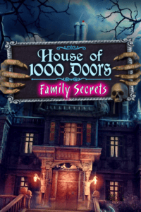 House of 1000 Doors: Family Secrets