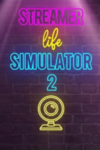 Streamer Life Simulator 2