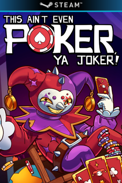 This Ain't Even Poker, Ya Joker PC Klucz Cyfrowy Steam